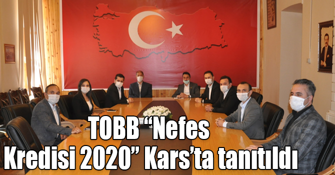 TOBB “Nefes Kredisi 2020” Kars’ta tanıtıldı