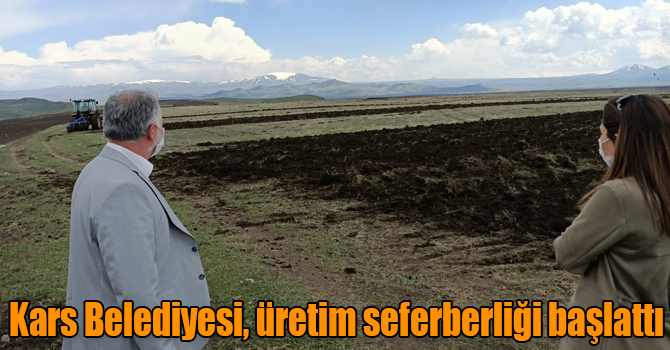 Kars Belediyesi, üretim seferberliği başlattı