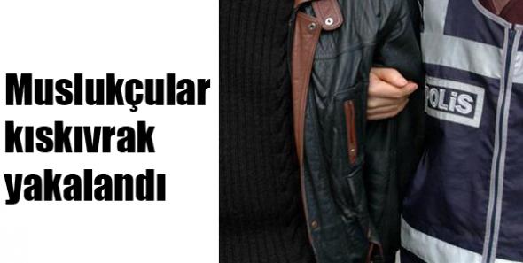 Muslukçular kıskıvrak yakalandı