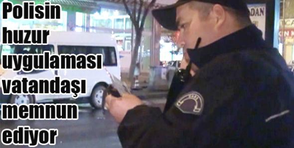 Polisin huzur uygulaması vatandaşı memnun ediyor