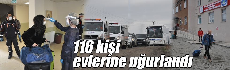 Kars’ta karantina süresi dolan 116 kişi evlerine uğurlandı