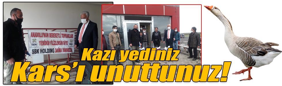 Kazı yediniz Kars’ı unuttunuz!