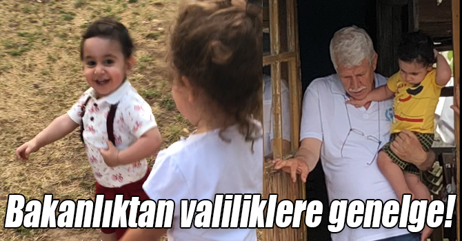 Bakanlıktan 81 il valiliklerine genelge!