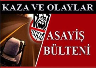 Kars’ta asayiş bülteni