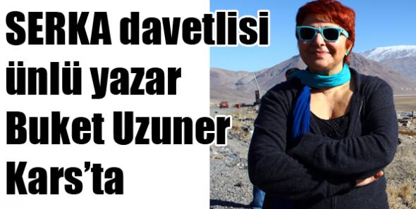 SERKA davetlisi ünlü yazar Buket Uzuner Kars’ta