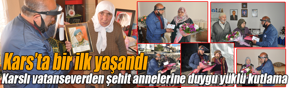 Kars’ta bir ilk yaşandı! Karslı vatanseverden şehit annelerine duygu yüklü kutlama