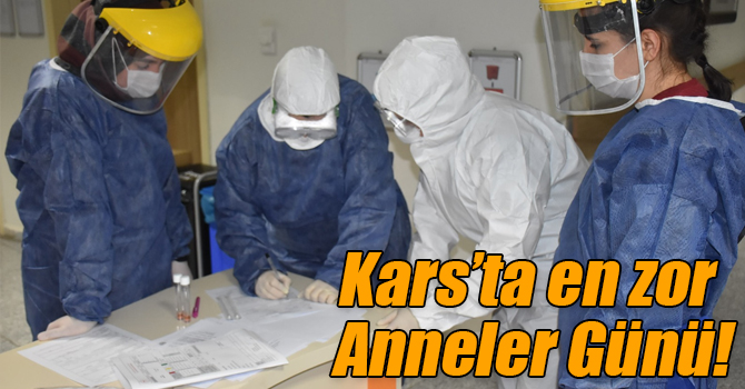 Kars’ta en zor Anneler Günü!