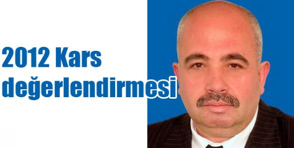 Esnafın kaleminden 2012 Kars değerlendirmesi