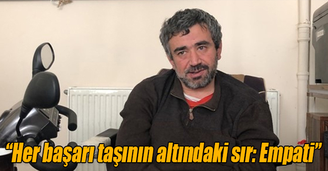 Ocak: “Her başarı taşının altındaki sır: Empati”