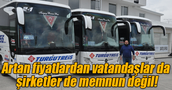 Artan fiyatlardan vatandaşlar da şirketler de memnun değil!