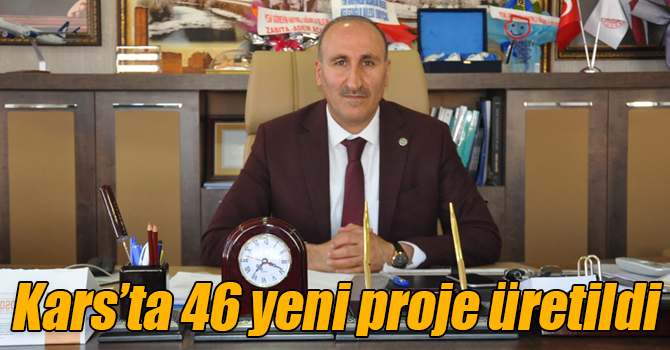 Kars’ta 46 yeni proje üretildi