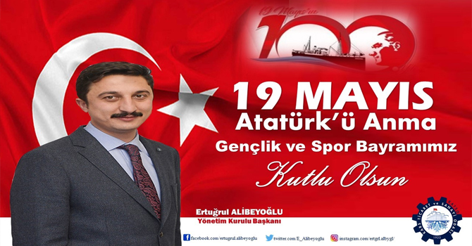 Başkan Alibeyoğlu'nun 19 Mayıs mesajı