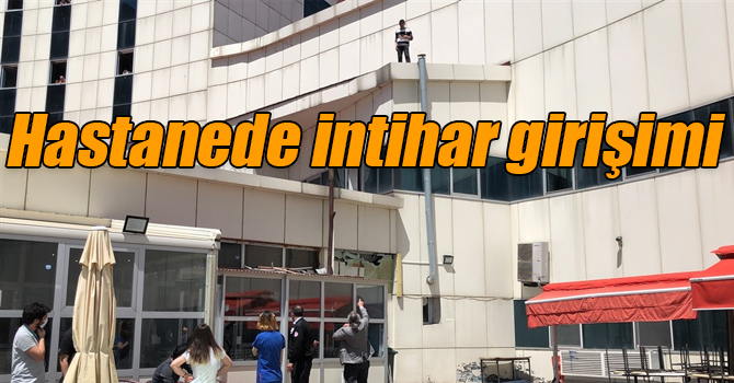 Hastanede intihar girişimi