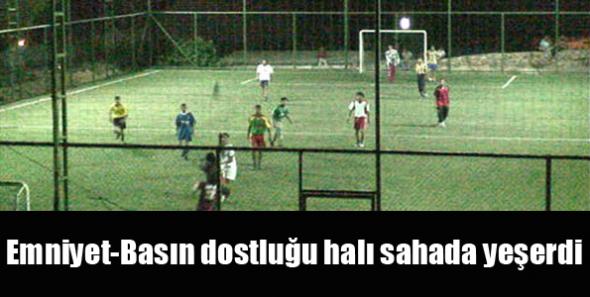 Emniyet-Basın dostluğu halı sahada yeşerdi