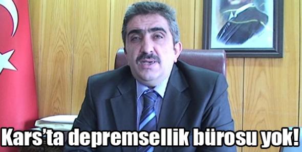 Kars’ta depremsellik bürosu yok!