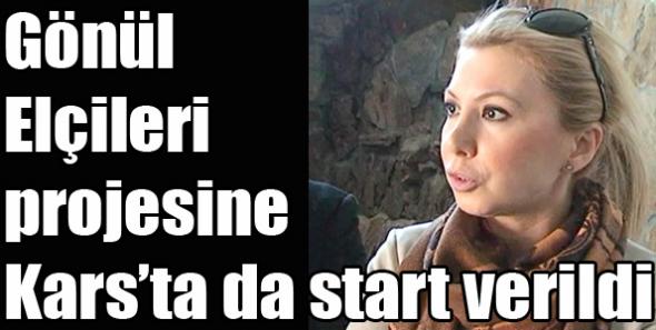Gönül Elçileri projesine Kars’ta da start verildi