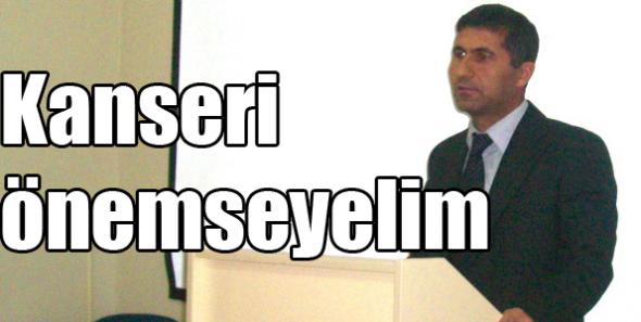 Kanseri önemseyelim