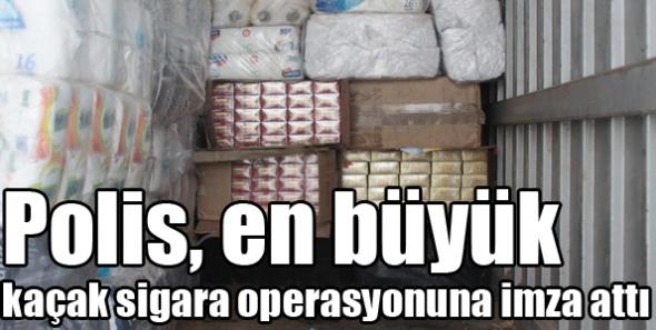 Polis, en büyük kaçak sigara operasyonuna imza attı