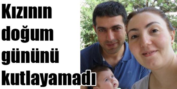 Kızının doğum gününü kutlayamadı