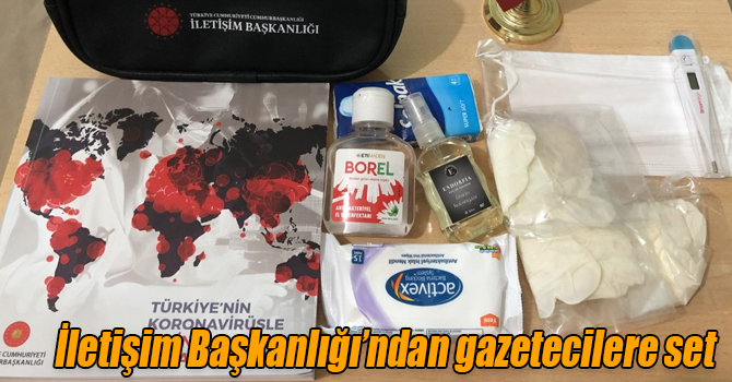 İletişim Başkanlığı, gazetecilere hijyen seti gönderdi