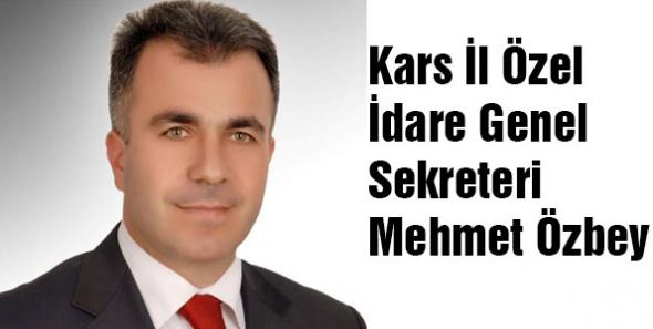 Kars İl Özel İdare Genel Sekreteri Mehmet Özbey