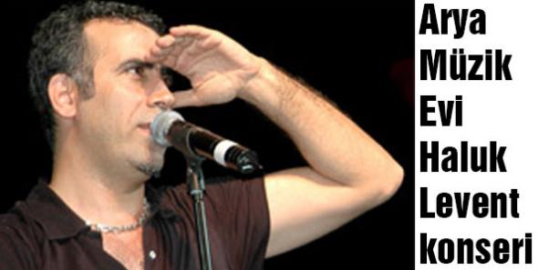 Arya Müzik Evi’nden Haluk Levent konseri