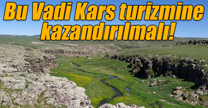 Borluk Vadisi turizme kazandırılmalı!