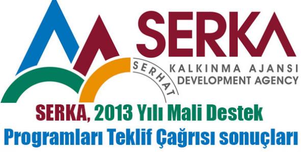 SERKA, 2013 Yılı Mali Destek Programları Teklif Çağrısı sonuçları
