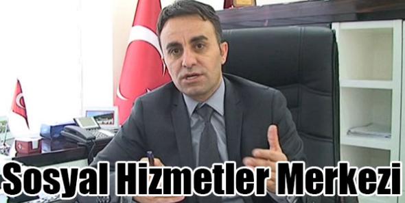 Sosyal Hizmetler Merkezi, faaliyetlerin temel merkezidir