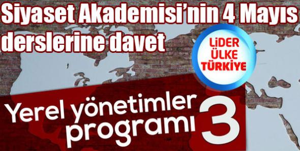 Siyaset Akademisi’nin 4 Mayıs derslerine davet