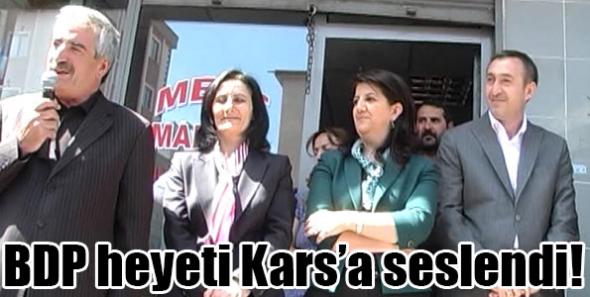 BDP heyeti Kars’a seslendi!