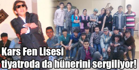 Kars Fen Lisesi tiyatroda da hünerini sergiliyor!