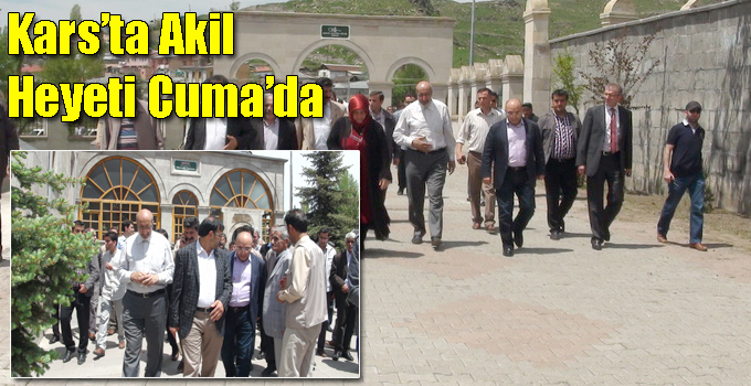 Kars'ta Akil Heyeti Cuma’da