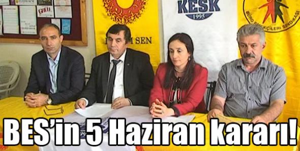 BES’in 5 Haziran kararı!