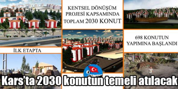 Kars’ta 2030 konutun temeli atılacak