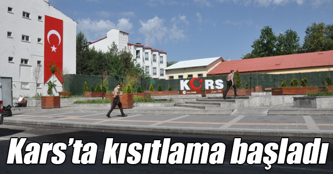 Kars’ta sokağa çıkma kısıtlaması başladı