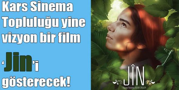 Kars Sinema Topluluğu yine vizyon bir film ‘Jin’i gösterecek!