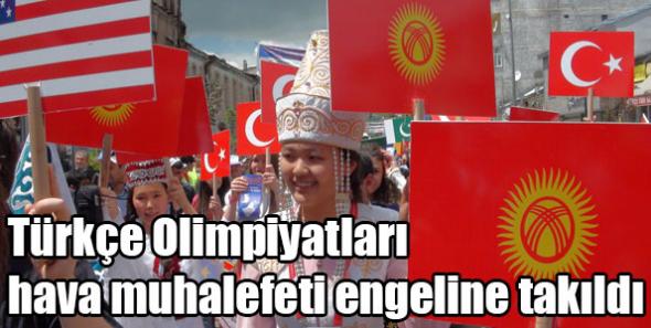 Türkçe Olimpiyatları hava muhalefeti engeline takıldı