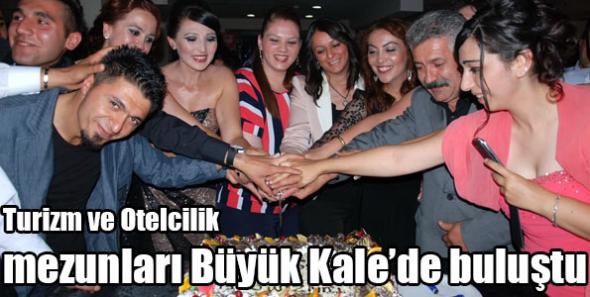 Turizm ve Otelcilik mezunları Büyük Kale’de buluştu