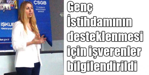 Genç İstihdamının Desteklenmesi İçin İşverenler Bilgilendirildi