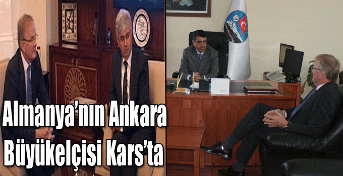 Almanya'nın Ankara Büyükelçisi Kars'ta!