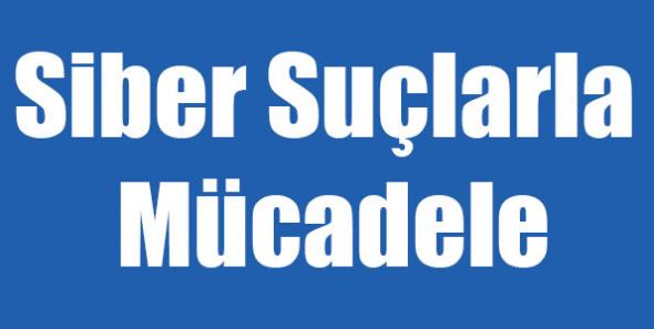 Siber Suçlarla Mücadele