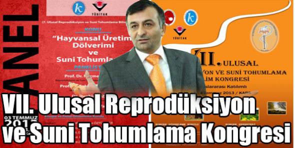 VII. Ulusal Reprodüksiyon ve Suni Tohumlama Kongresi