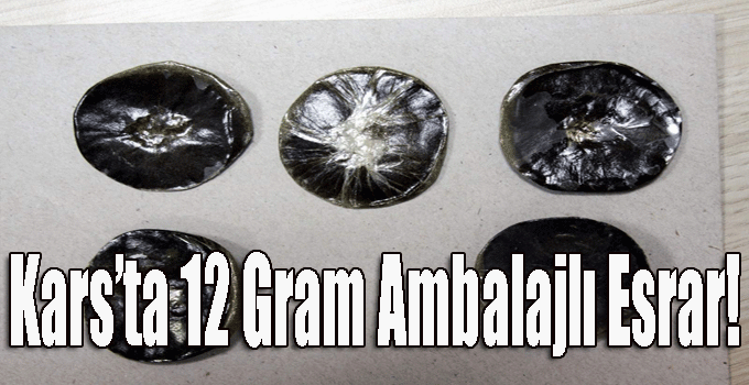Kars'ta 12 Gram Ambalajlı Esrar!