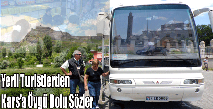 Yerli Turistlerden Kars’a Övgü Dolu Sözler!