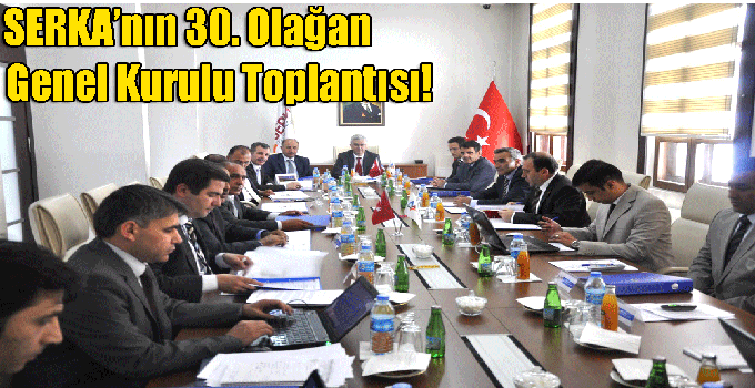 SERKA’nın 30.Yönetim Kurulu Toplantısı Kars’ta Yapıldı
