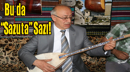 Bu da "Sazuta" Sazı!
