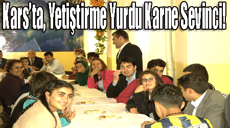 Kars'ta, Yetiştirme Yurdu Karne Sevinci!