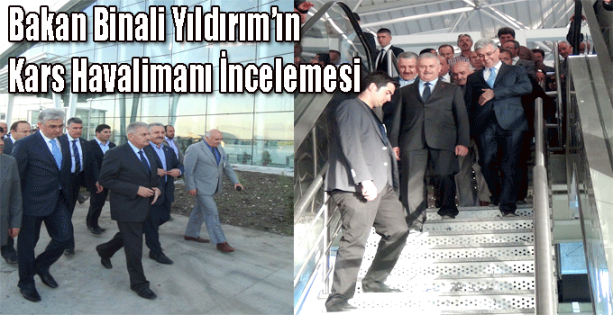Bakan Yıldırım'ın Kars Havalimanı İncelemesi