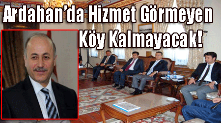 Ardahan'da Hizmet Görmeyen Köy Kalmayacak!